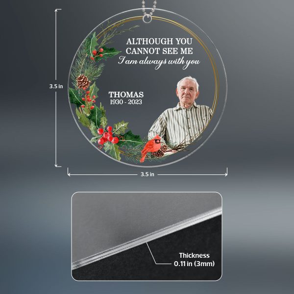 Though You Cannot See Me I Am Always With You Photo Memorial Keepsake Personalized Acrylic Ornament For Discount - Image 4