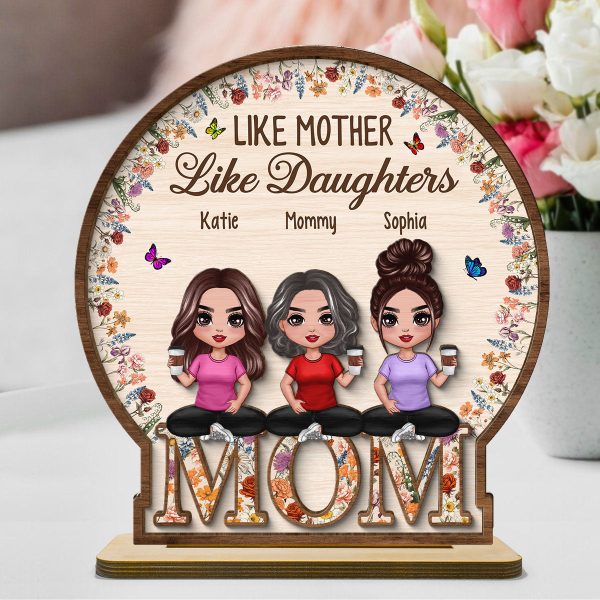 Like Mother Like Daughter Vintage Flowers Word Personalized 2-Layer Standing Wooden Plaque Sale
