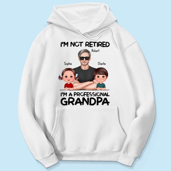I m Not Retired I m A Professional Grandpa Personalized Shirt, Retirement Gift For Grandpa on Sale - Image 5