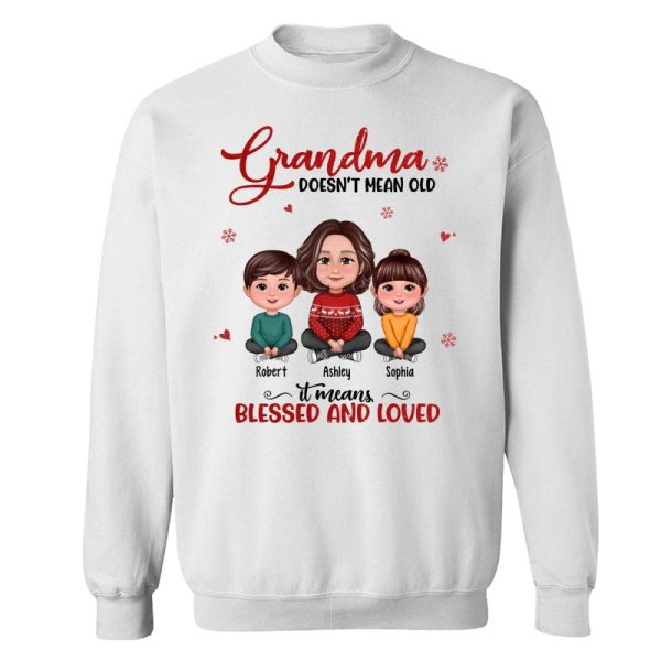 Grandma Doesn‘t Mean Old It Means Blessed And Loved Grandma & Grandkids Crossed Legs Personalized Shirt Online Hot Sale - Image 5